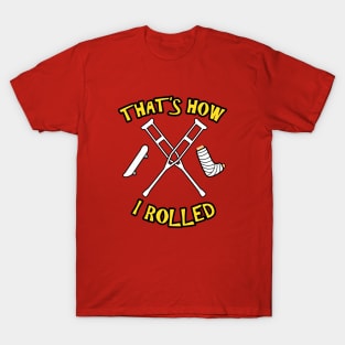 Skateboard Rolled Injury T-Shirt